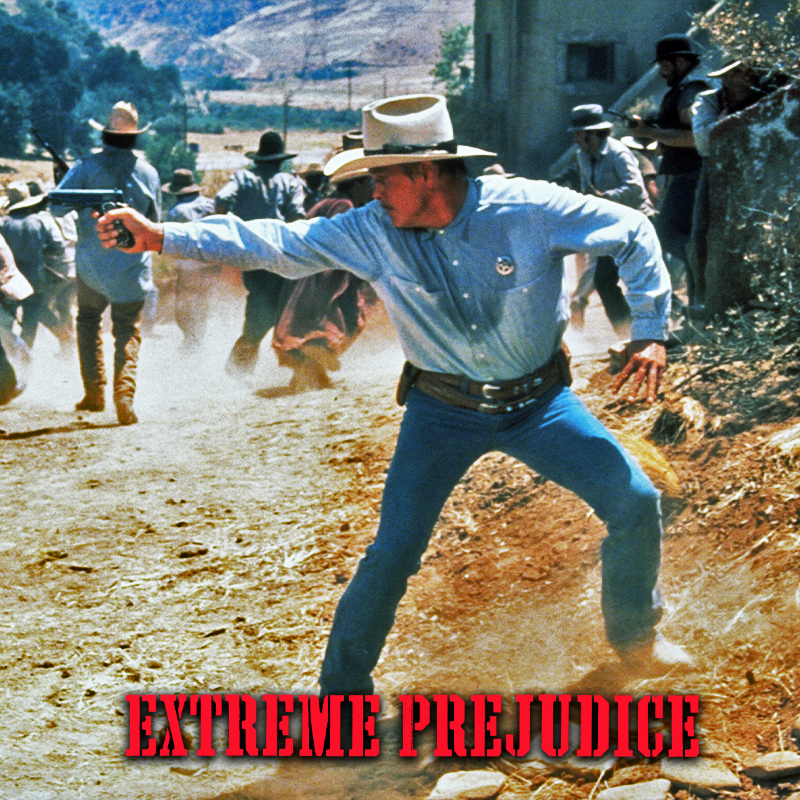 Extreme Prejudice 3