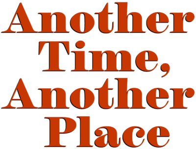 Another Time, Another Place Coloured
