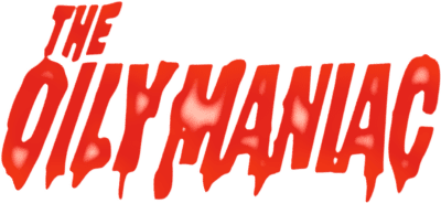 The Oily Maniac 1